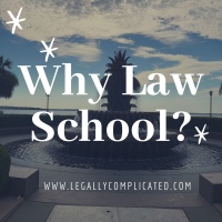 Why Law School?