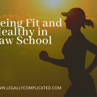 Being Fit and Healthy in Law School